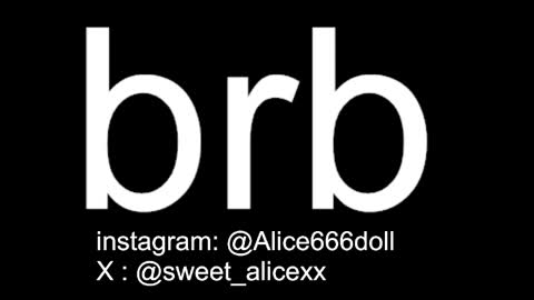 NEW ACCOUNT  ALICE  online show from May 21, 9:44 pm